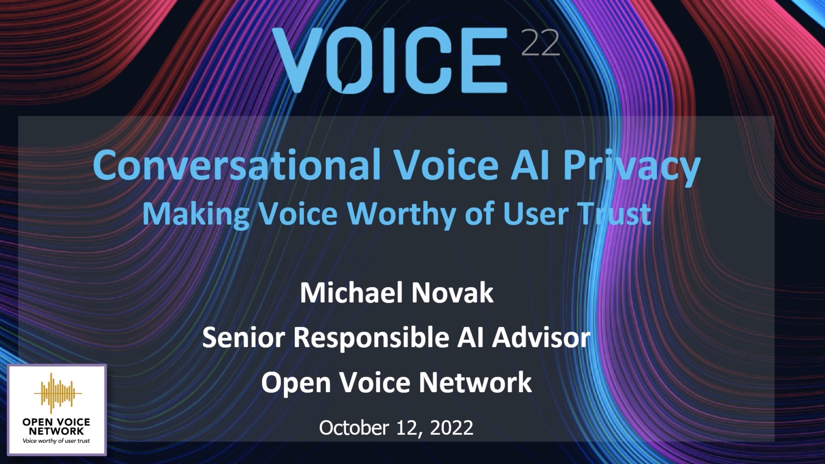 VOICE22 | Conversational AI Privacy – Making Voice Worthy of User | Michael Novak