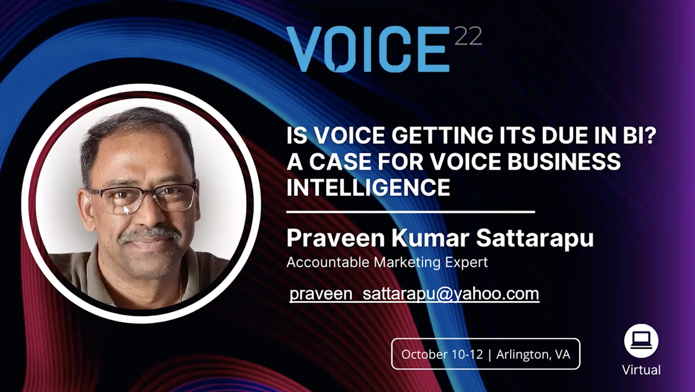 VOICE22 | Is Voice getting its Due in BI? A Case for Voice Business Intelligence | Praveen Sattarapu